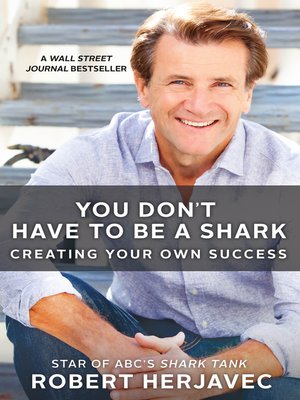 cover image of You Don't Have to Be a Shark
